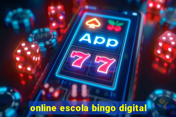 online escola bingo digital